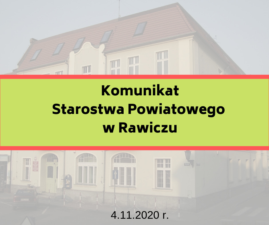 Komunikat Starostwo Powiatowe w Rawiczu - 4 listopad 2020 r.