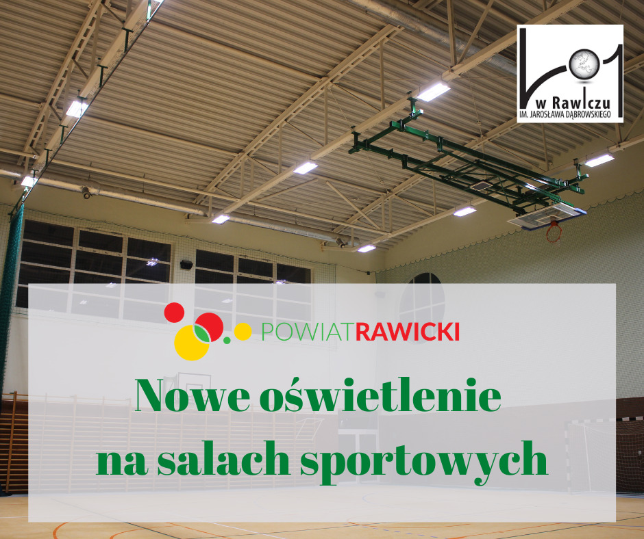 Nowe oświetlenie na salach sportowych w I LO w Rawiczu