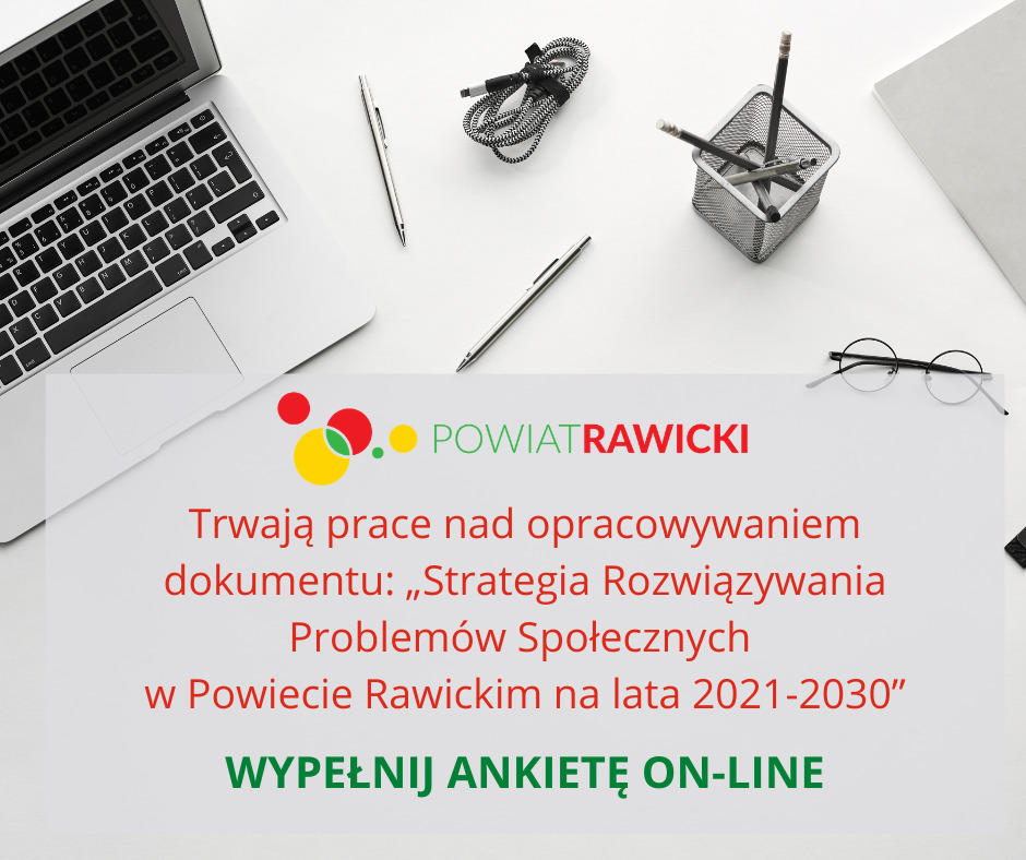 Wypełnij ankietę - Strategia Rozwiązywania Problemów Społecznych w Powiecie Rawickim na lata 2021-2030