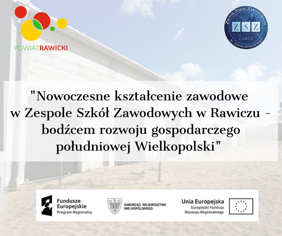 Nowoczesne kształcenie zawodowe w Zespole Szkół Zawodowych w Rawiczu