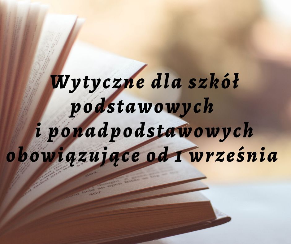 Wytyczne dla szkół podstawowych i ponadpodstawowych obowiązujące od 1 września