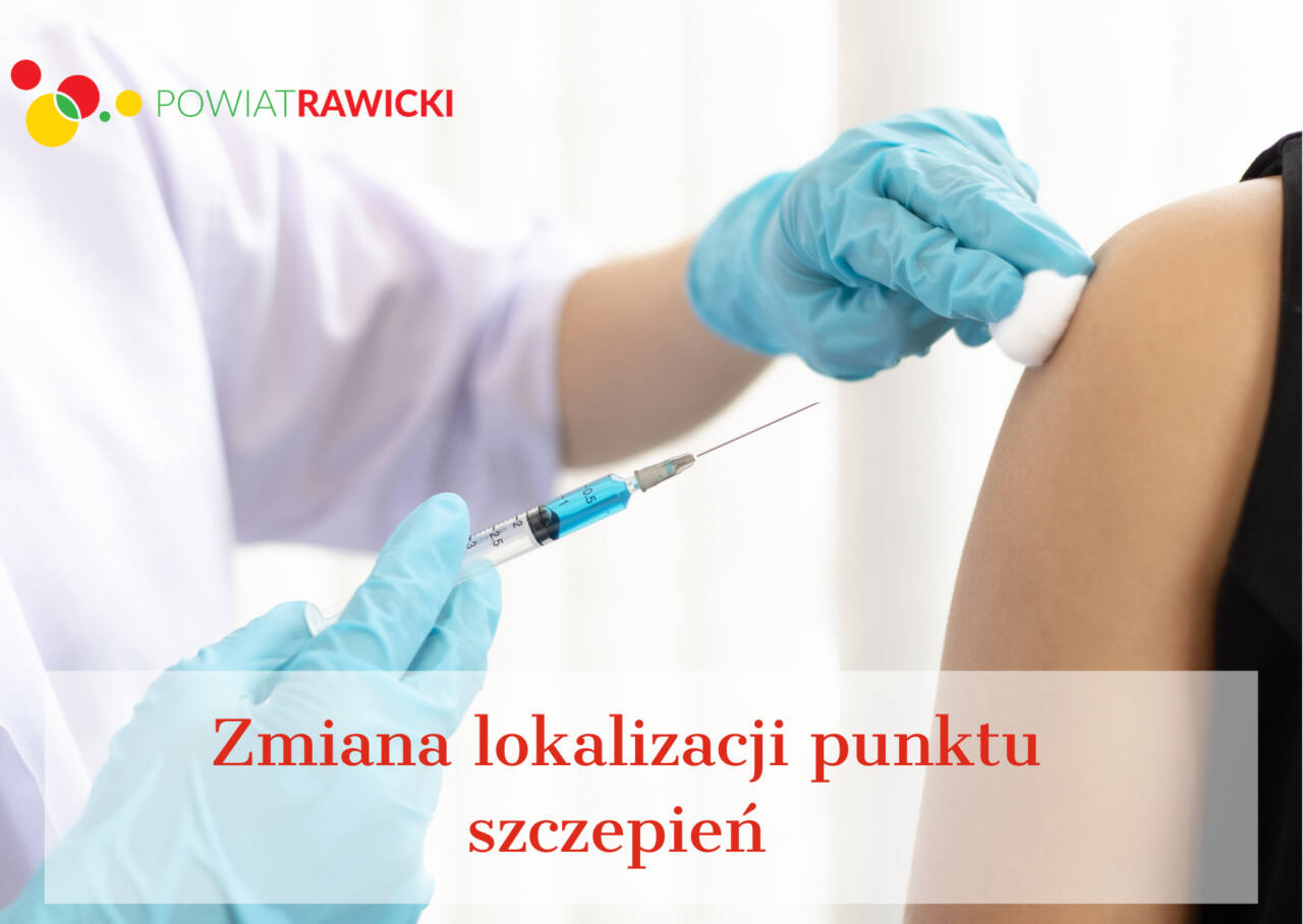 Zmiana lokalizacji punktu szczepień funkcjonującego przy Szkole Podstawowej nr 4 w Rawiczu