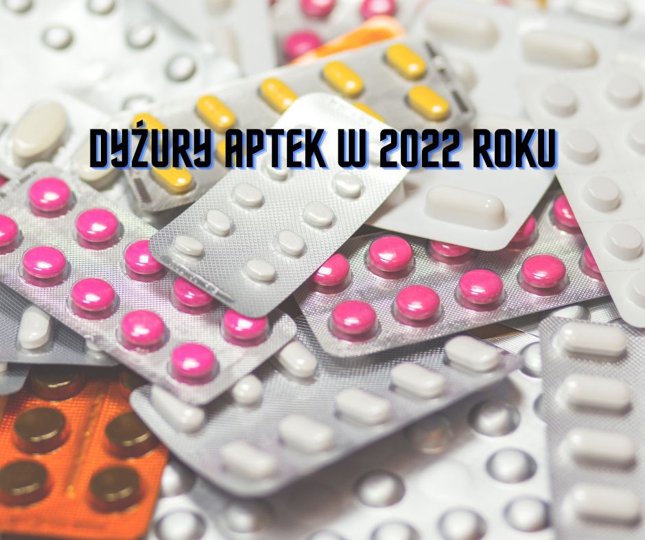 Dyżury aptek w 2022 roku