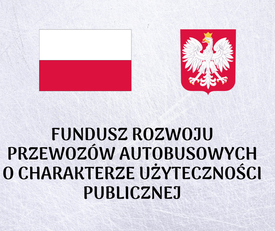 FUNDUSZ ROZWOJU PRZEWOZÓW AUTOBUSOWYCH O CHARAKTERZE UŻYTECZNOŚCI PUBLICZNEJ