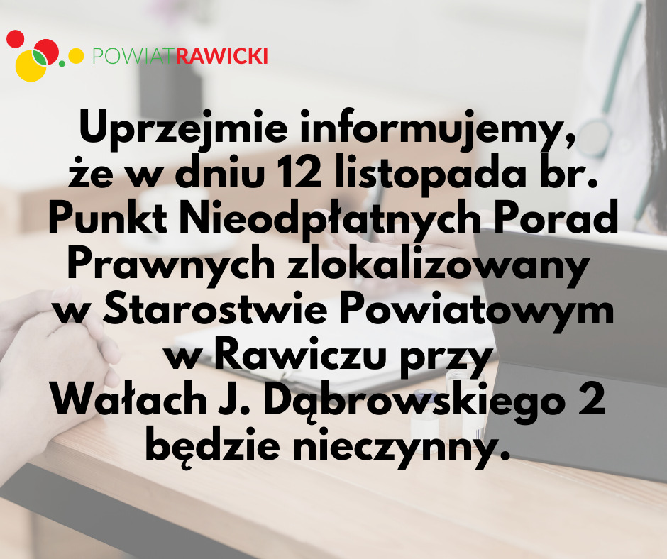 Punkt Nieodpłatnych Porad Prawnych - 12.11.2021 r. nieczynny