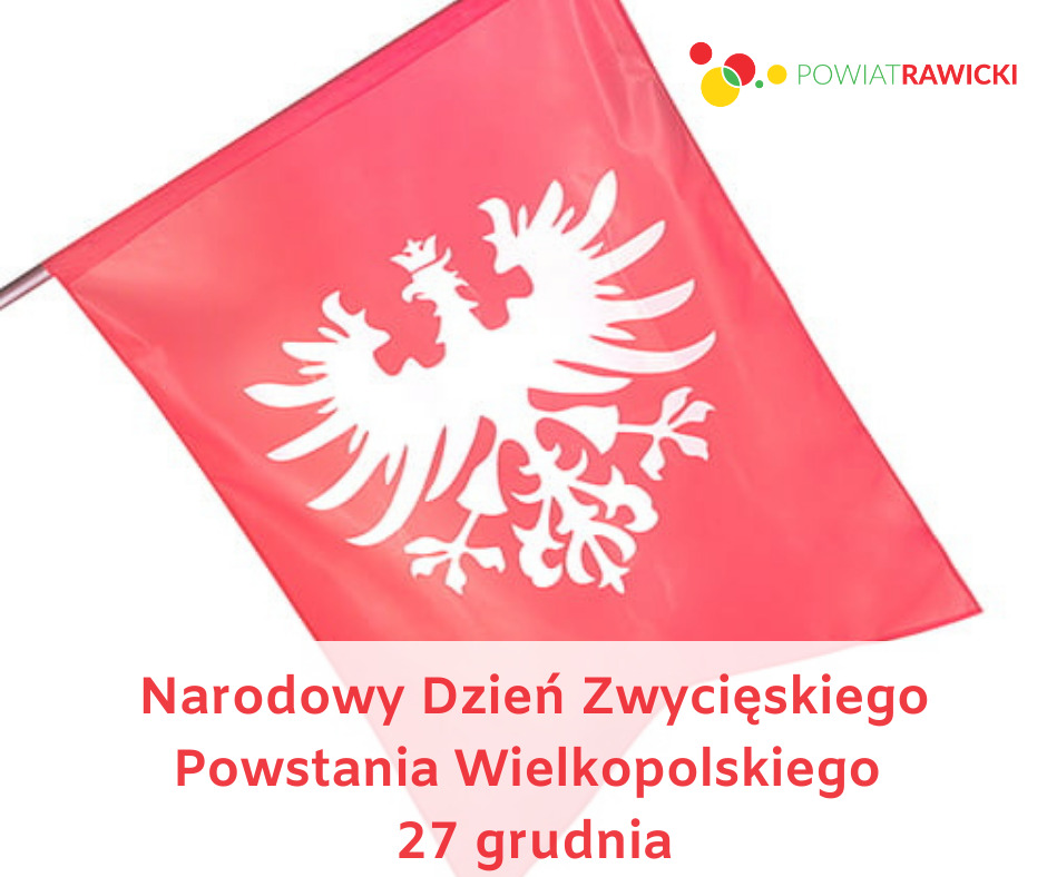 Narodowy Dzień Zwycięskiego Powstania Wielkopolskiego - 27 grudnia