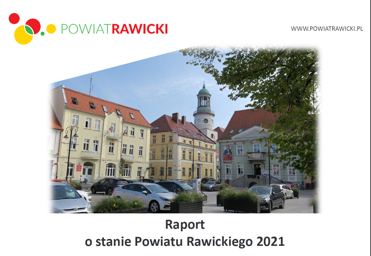 Raport o stanie Powiatu Rawickiego za 2021 rok