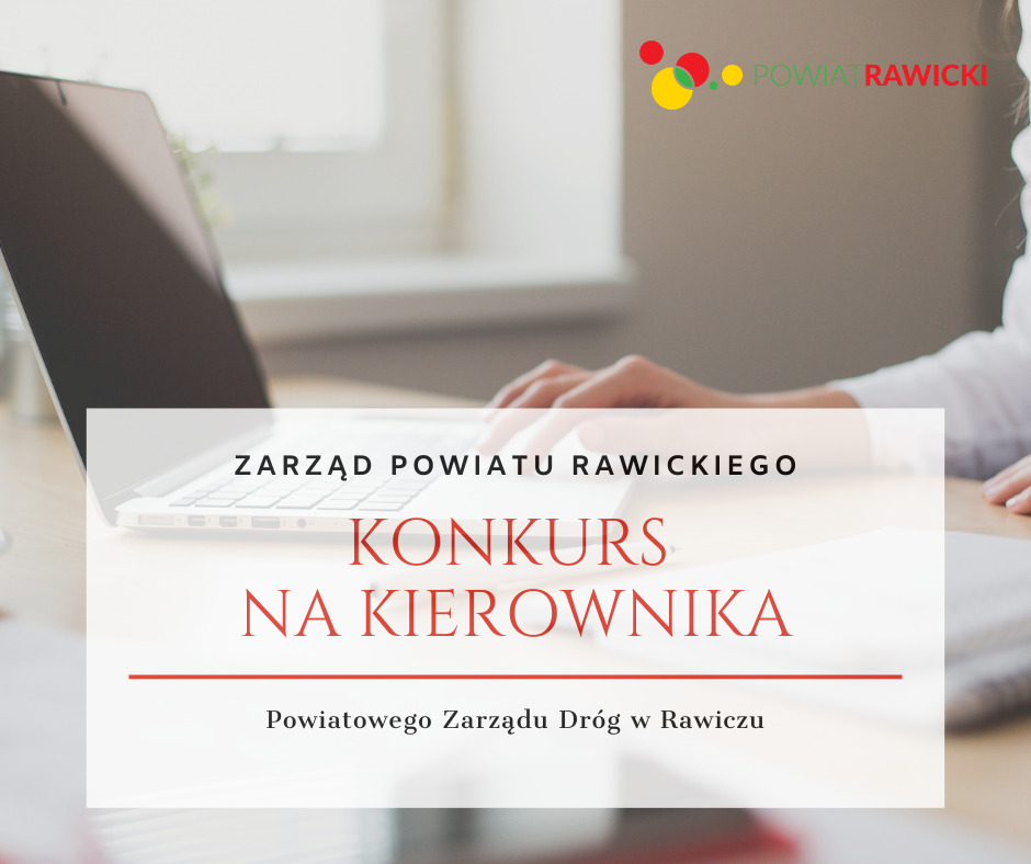 Konkurs na Kierownika PZD w Rawiczu 2022 r